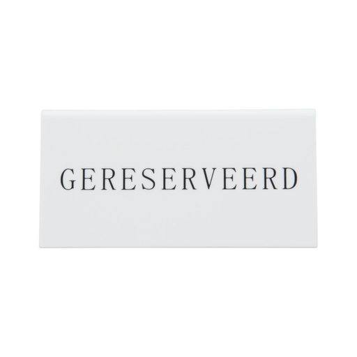 [CU915] Securit Reservering tafelstandaards met Nederlands: 'Gereserveerd' Wit Acryl standaarden met zwart lettertype (box 5)